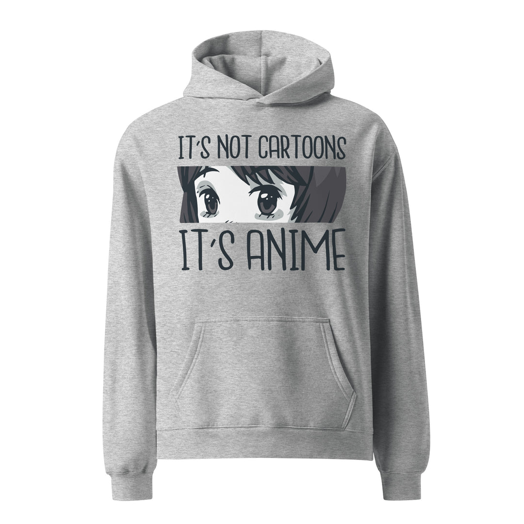 It's Anime, Not Cartoons Unisex oversized hoodie